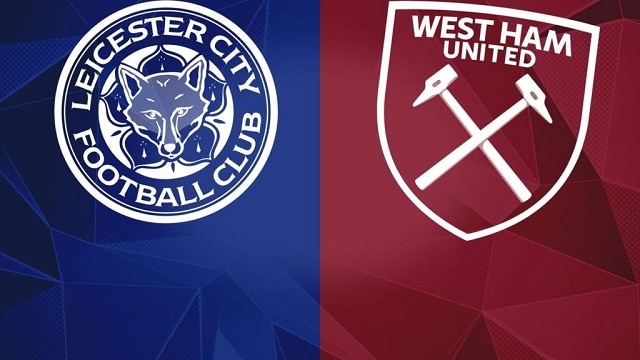 Soi kèo nhà cái trận Leicester City vs West Ham United, 04/10/2020