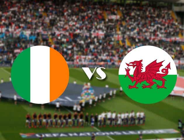 Soi kèo Cộng Hòa Ailen vs Wales, 11/10/2020 - Nations League