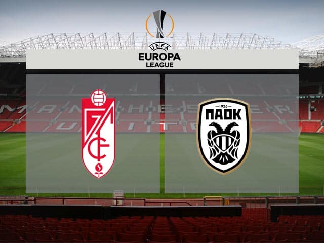 Soi kèo nhà cái trận Granada CF vs PAOK, 30/10/2020