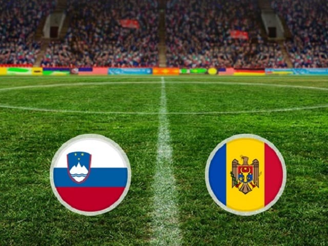 Soi kèo nhà cái trận Moldova vs Slovenia, 15/10/2020