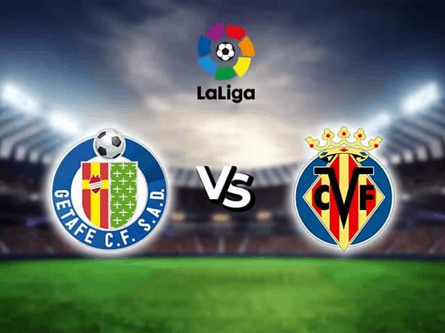 Soi kèo nhà cái trận Getafe vs Villarreal, 8/11/2020