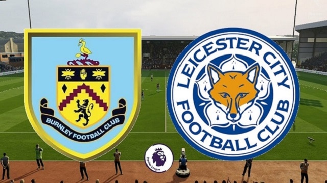 Soi kèo nhà cái trận Burnley vs Leicester, 4/3/2021