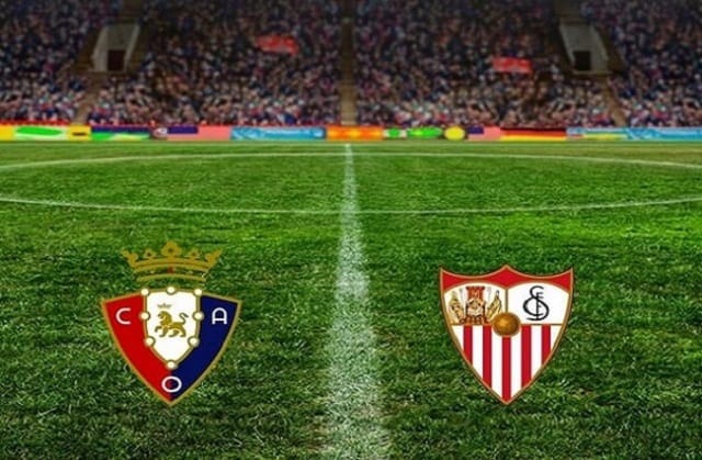 Soi kèo nhà cái trận Osasuna vs Sevilla, 23/02/2021