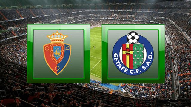 Soi kèo nhà cái trận Osasuna vs Getafe, 03/04/2021