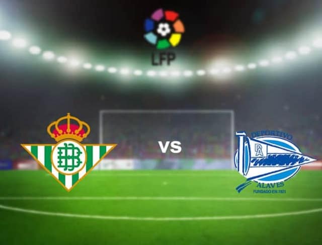 Soi kèo nhà cái trận Real Betis vs Alaves, 9/3/2021