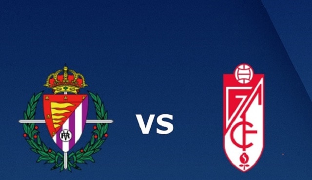 Soi kèo nhà cái trận Valladolid vs Granada CF, 11/04/2021