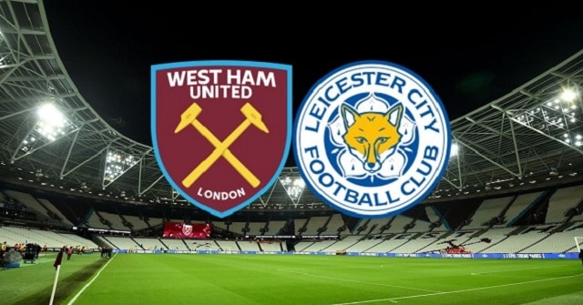 Soi kèo nhà cái trận West Ham vs Leicester, 11/4/2021