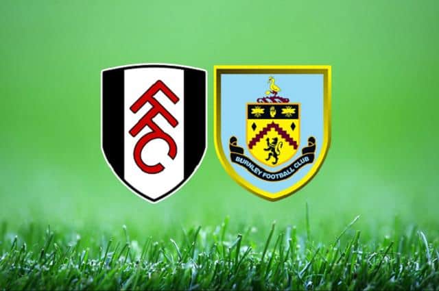 Soi kèo nhà cái trận Fulham vs Burnley, 11/05/2021