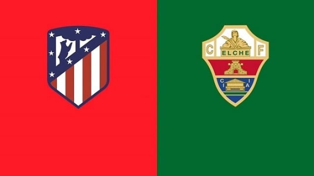 Soi kèo nhà cái trận Atl. Madrid vs Elche, 23/08/2021