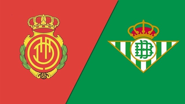 Soi kèo nhà cái trận Mallorca vs Betis, 15/8/2021