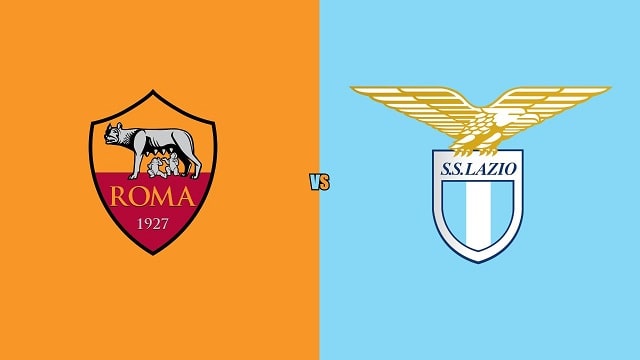 Soi kèo AS Roma vs Lazio, 21/03/2022 – Serie A