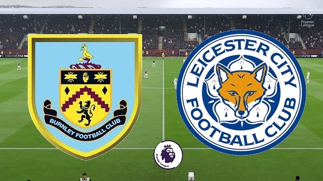 Soi keo Burnley  vs Leicester City 02 03 2022 – Giai bong da Ngoai Hang Anh