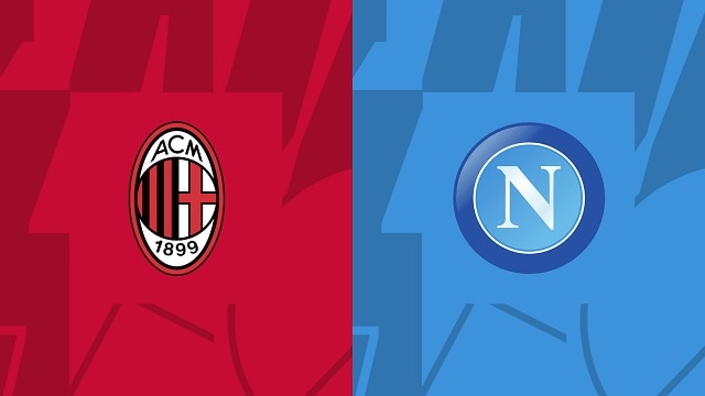 soi keo ac milan vs napoli, 19/09/2022 - serie a