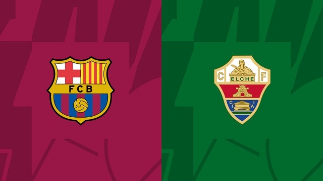 soi keo barcelona vs elche, 17/09/2022 - giai bong da tay ban nha