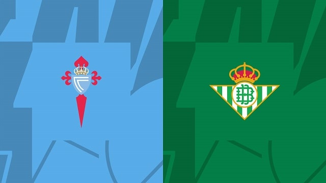 soi keo celta vigo vs betis, 02/10/2022 - giai bong da tay ban nha