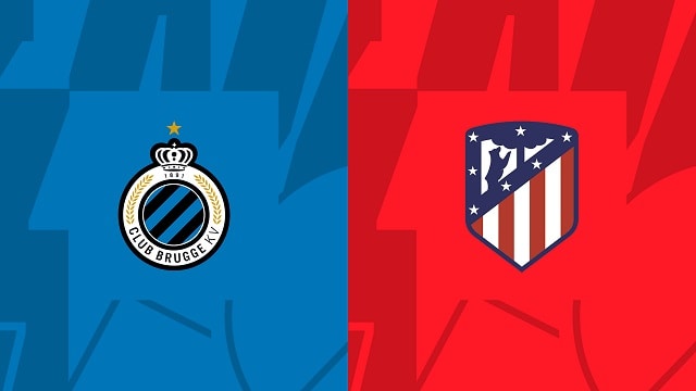 Soi kèo Club Brugge KV vs Atl. Madrid, 05/10/2022 - Giải bóng đá Cúp C1