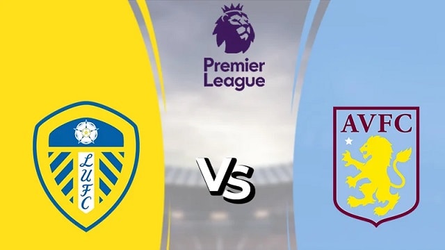 soi keo leeds vs aston villa, 02/10/2022 - ngoai hang anh