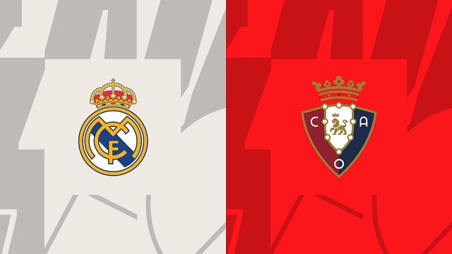 soi keo real madrid vs osasuna, 03/10/2022 - giai bong da tay ban nha