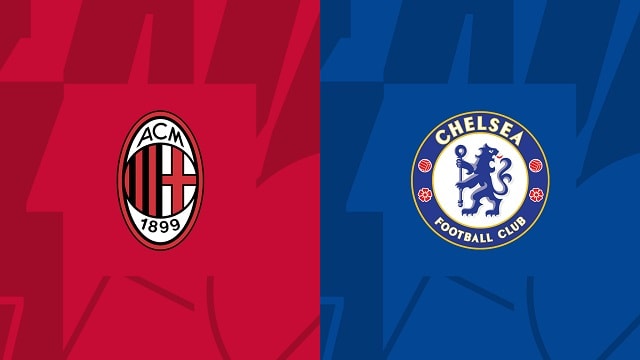 soi keo ac milan vs chelsea, 12/10/2022 – giai bong da cup c1