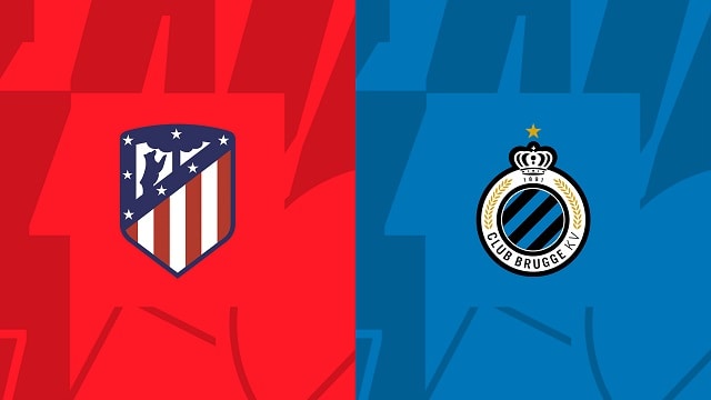 soi keo atletico madrid vs club brugge, 12/10/2022 – giai bong da cup c1