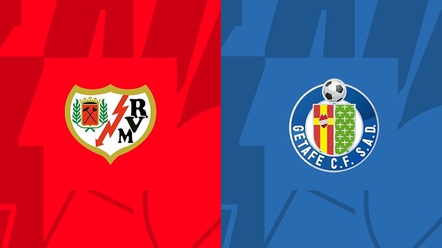 soi keo rayo vallecano vs getafe, 15/10/2022 – giai bong da tay ban nha